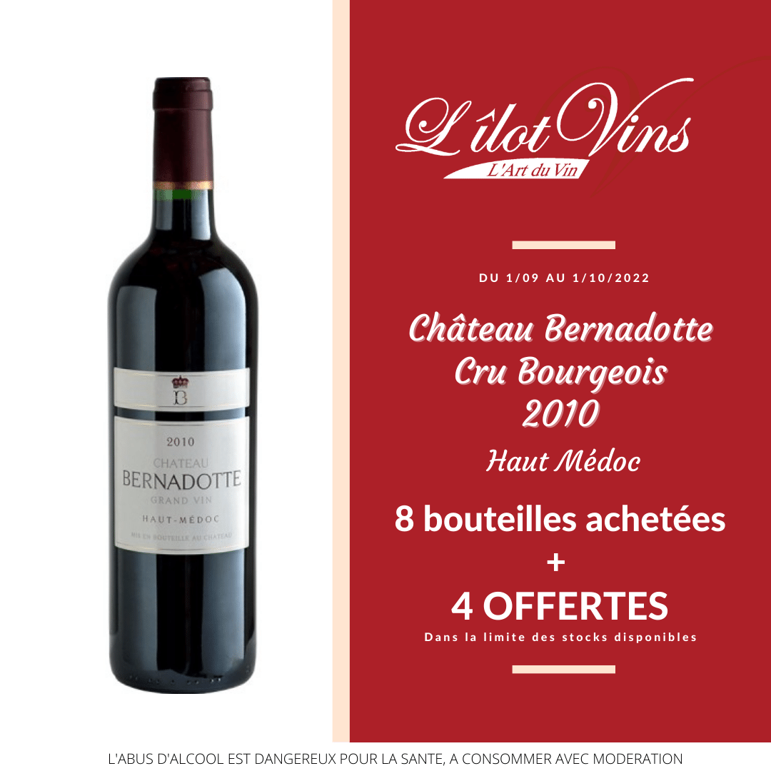 Château Bernadotte - Cru Bourgeois 2010 - L'îlot Vins Martinique